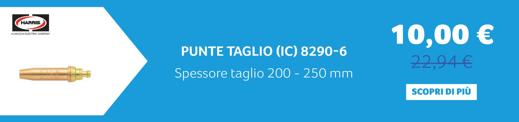 Harris - PUNTE TAGLIO (IC) 8290-6 Spessore taglio 200 - 250 mm. 10,00 € anziché 22,94 €